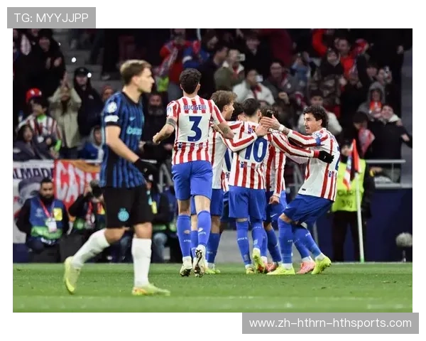 马竞欧冠阵容实力分析及比赛预测